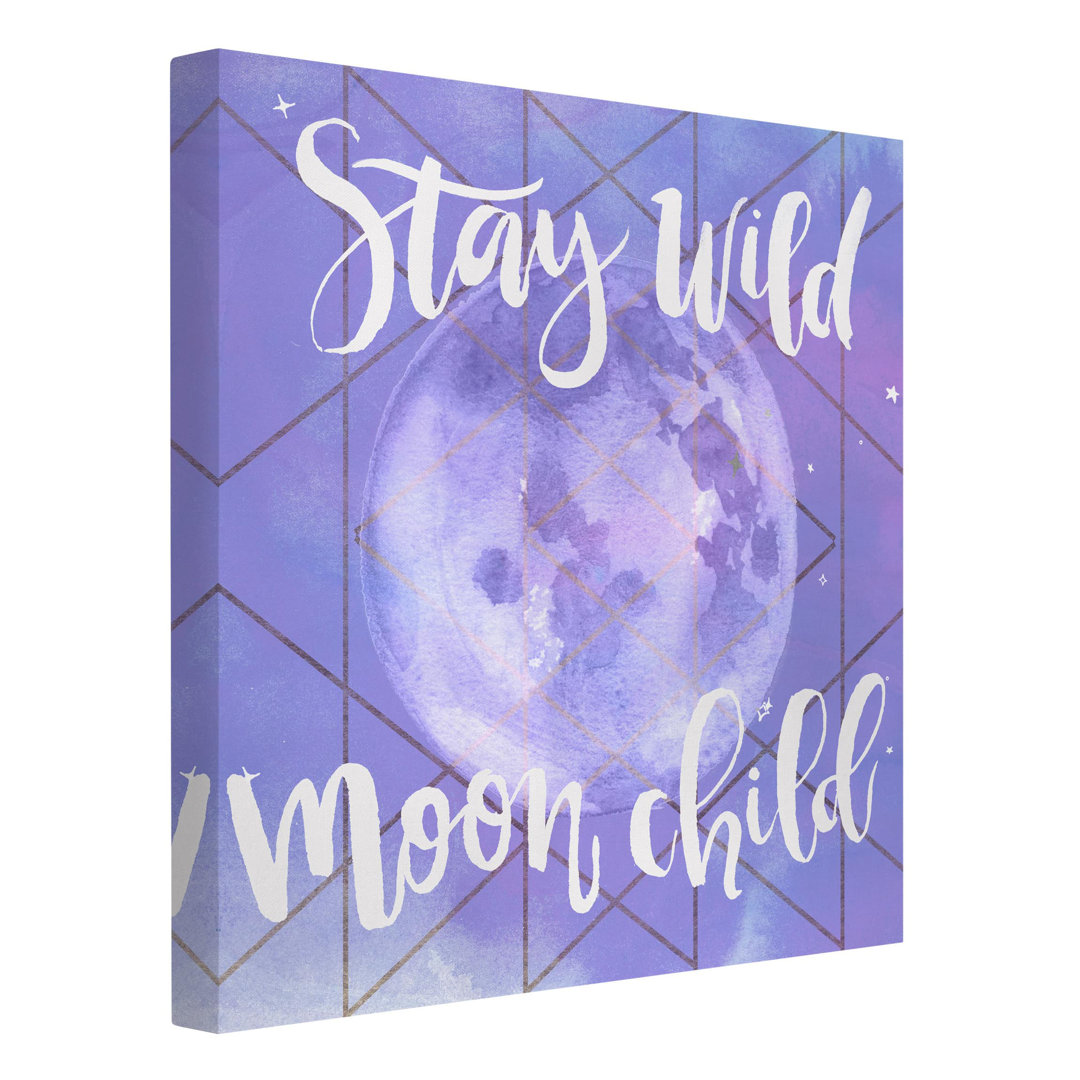 Leinwandbild Moon Child - Stay Wild