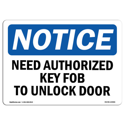 Osha Notice Need Authorized Key Fob to Unlock Door Sign