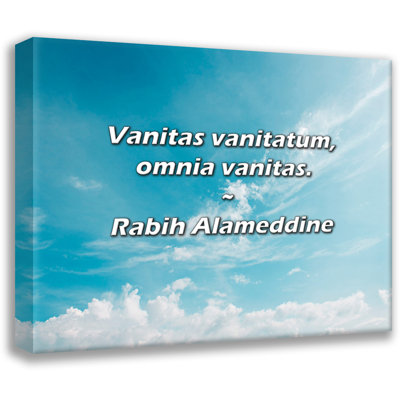 Rabih Alameddine Citation: Vanitas vanitatum, omnie vanitas.
