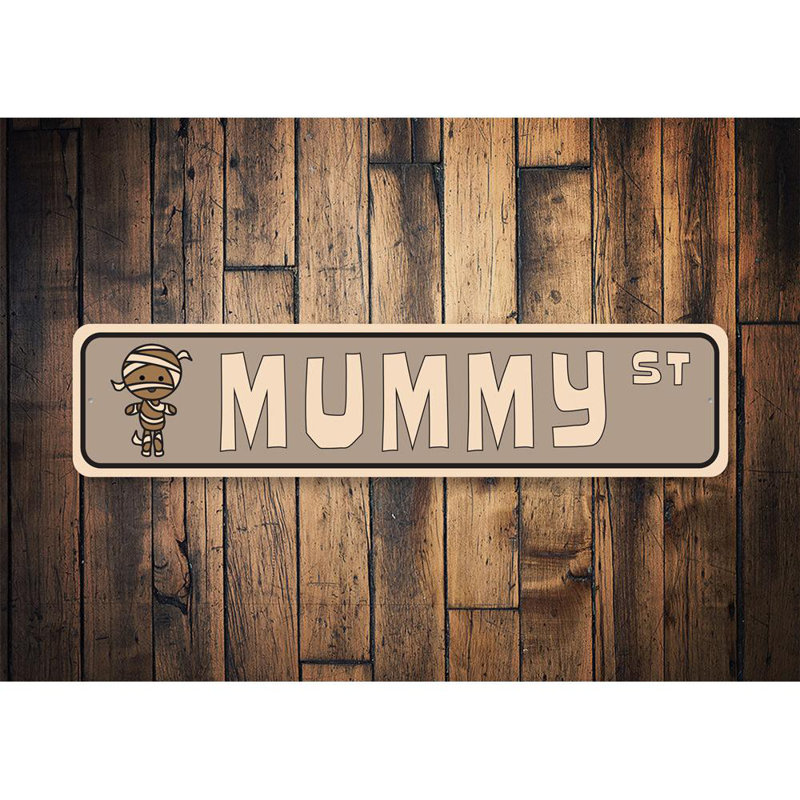 Plaque en aluminium «Mummy Street», H 6 po x l 24 po x P 0,06 po