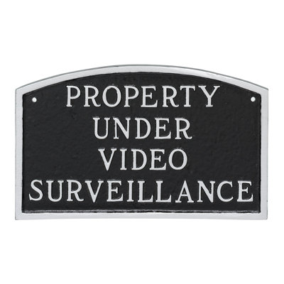 Property Under Video Surveillance Statement Garden Plaque
