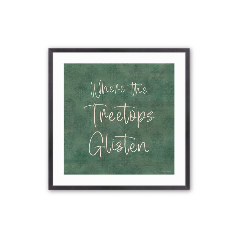 Where the Treetops Glisten Print, 13.75" H x 13.75" W, Weathered Zinc Single Picture Framed, Solid Wood