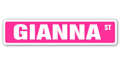 Gianna Street Sign Heavy Duty Plastic 7" X 30"