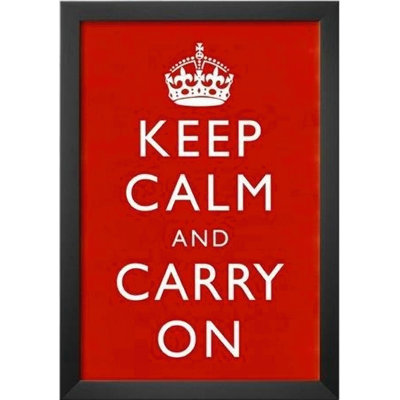 " Keep Calm And Carry On "