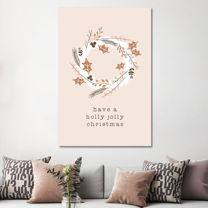 Have A Holly Jolly Christmas by Orara Studio - Wrapped Canvas Gallery-Wrapped Canvas Giclée, 152.5 cm H x 101.5 cm W