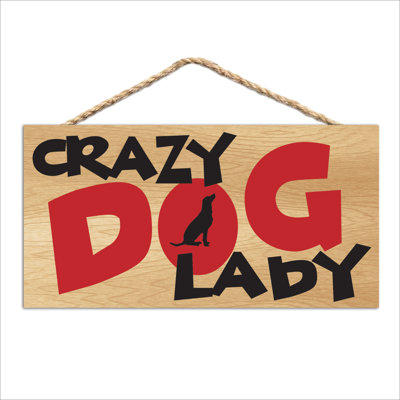 Crazy Dog Lady Wood Sign