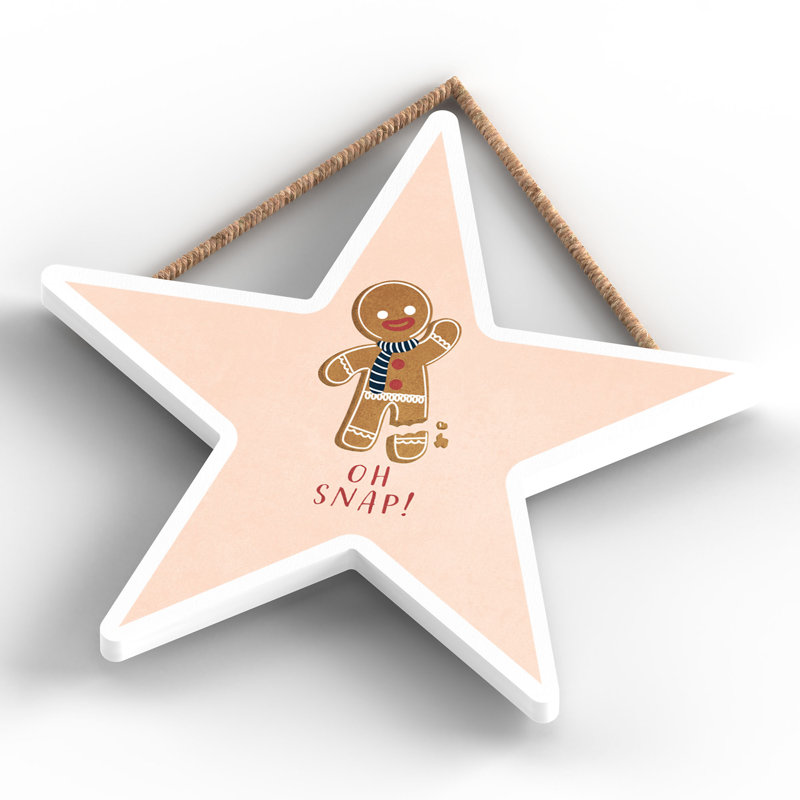 Xmas Oh Snap Gingerbread Wooden Star Plaque