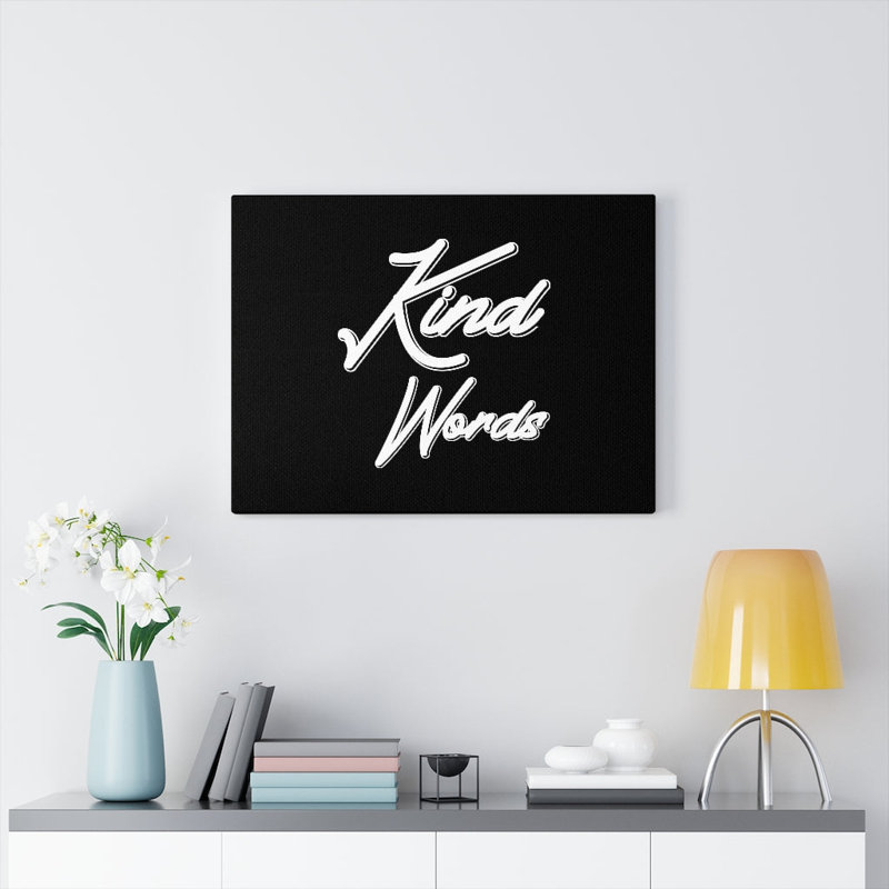 Kind Words - Wrapped Canvas Print