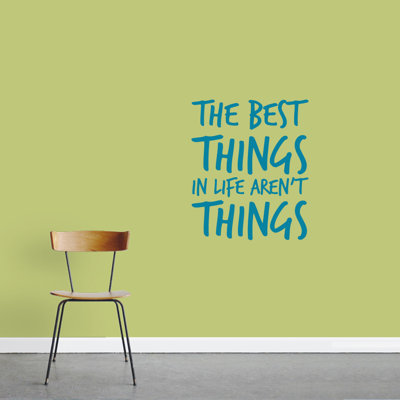 Décalcomanie murale "the best things not things"