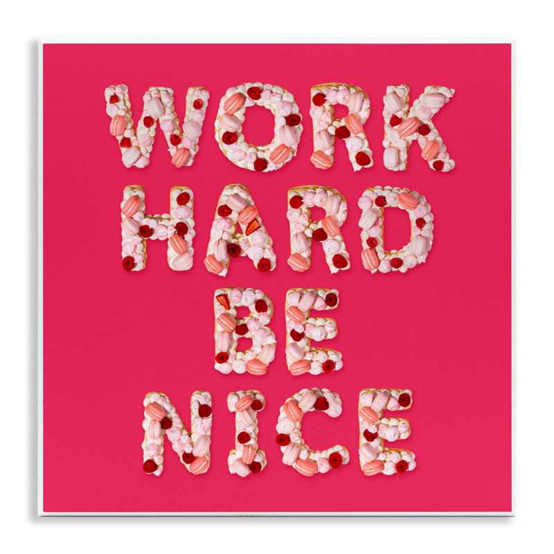 «Work Hard Be Nice», plaque murale par Lish Creative