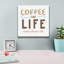 «Coffee Is Life 1» par Melissa Averinos, art mural sur toile-659642804