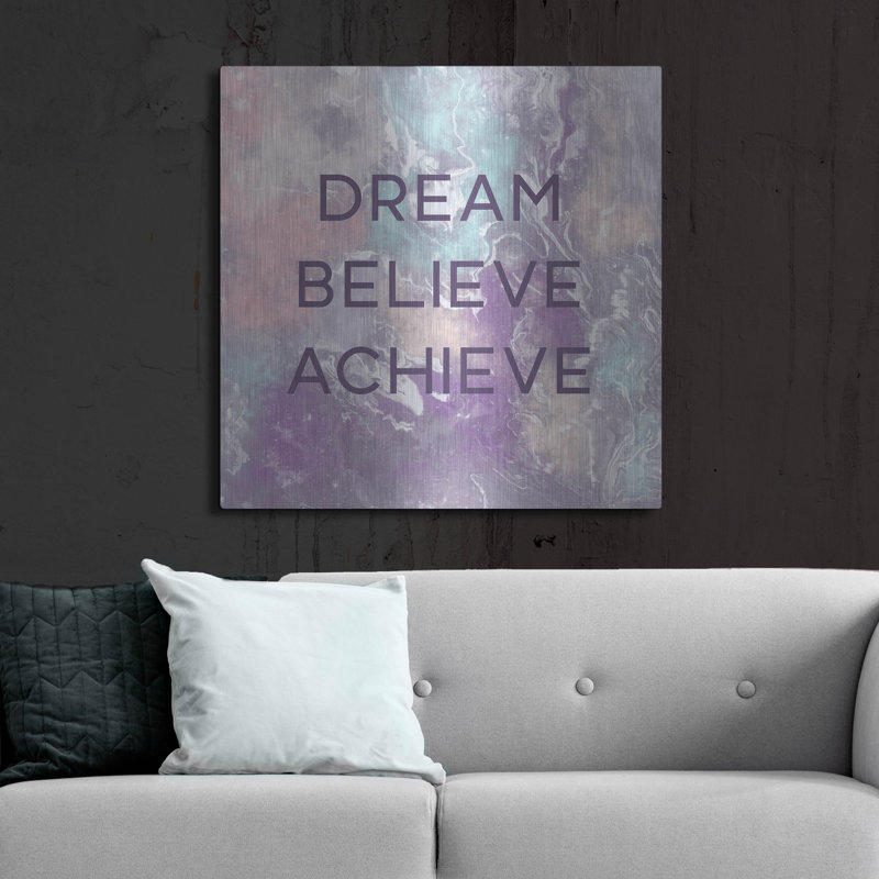 Trinx 'Dream, Believe, Achieve' by Linda Woods, Metal Wall Art, 36" H x 36" W