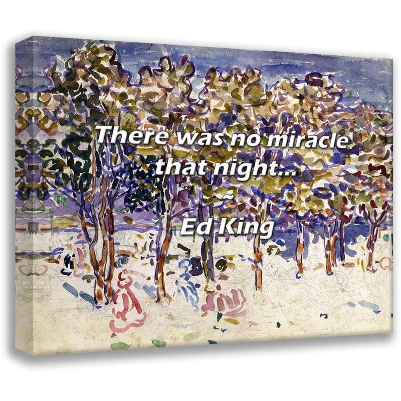 Citation artistique «Il n'y avait pas de miracle cette nuit-là» par Ed King, toile tendue, H 24 po x l 17 po