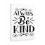 Always Be Kind - Wrapped Canvas Print-1551100886