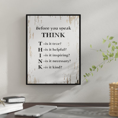 " Before You Speak Think "
