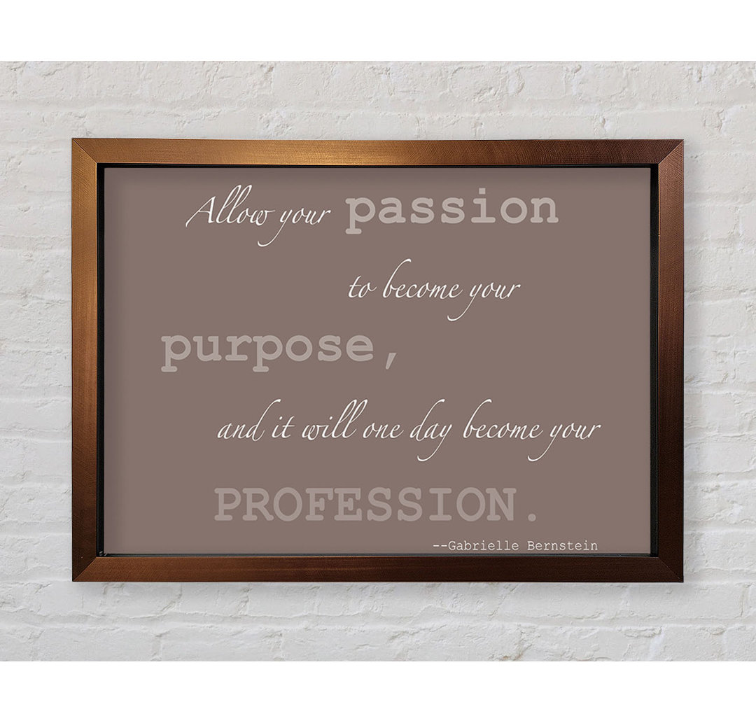 Negaunee Motivational Quote Gabrielle Bernstein Allow Your Passion Lilac Framed Print Wall Art