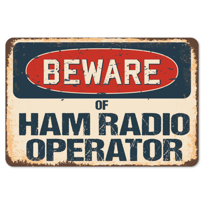 Decal-Ham Radio Operator_Beware Of Ham Radio Operator Rustic Sign Signmission Classic Plaque Decoration