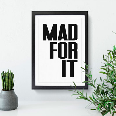 Mad for It - Picture Frame Typography
