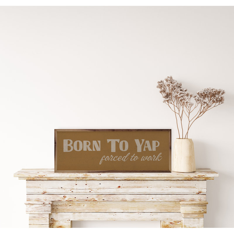 «Born To Yap» brun, Brun, H 4 po x l 12 po
