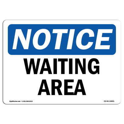 Notice - Waiting Area Sign