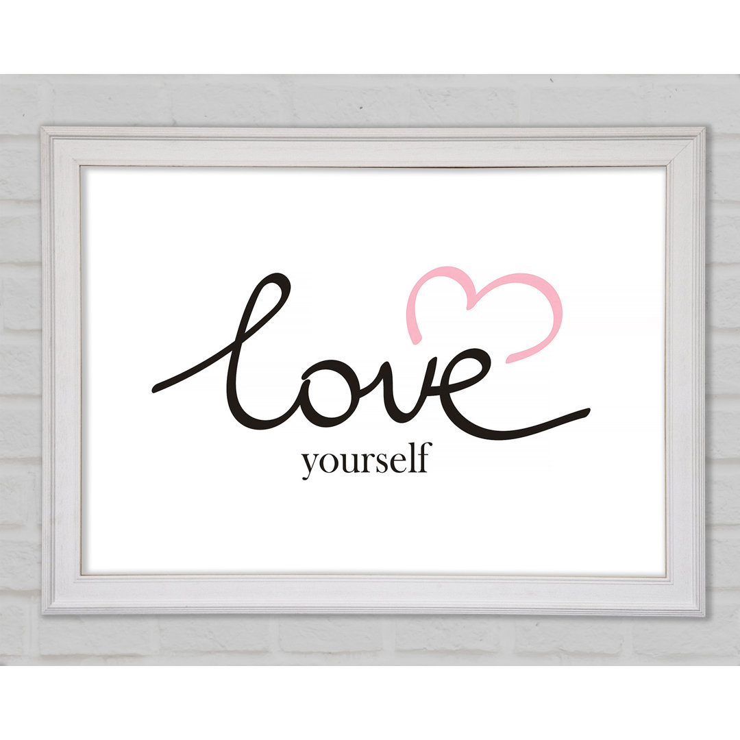 Love Yourself - Einzelner Bilderrahmen Typografie