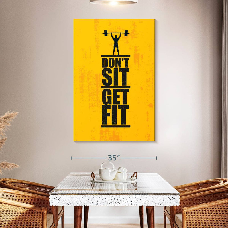 Don't Sit Get Fit Typography, 51" H x 34" W