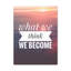 We Become What We Think - Wrapped Canvas Print-1512032525