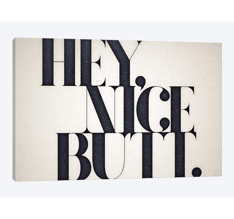 « hey nice », art textuel sur toile, H 18 po x l 26 po x P 1,5 po