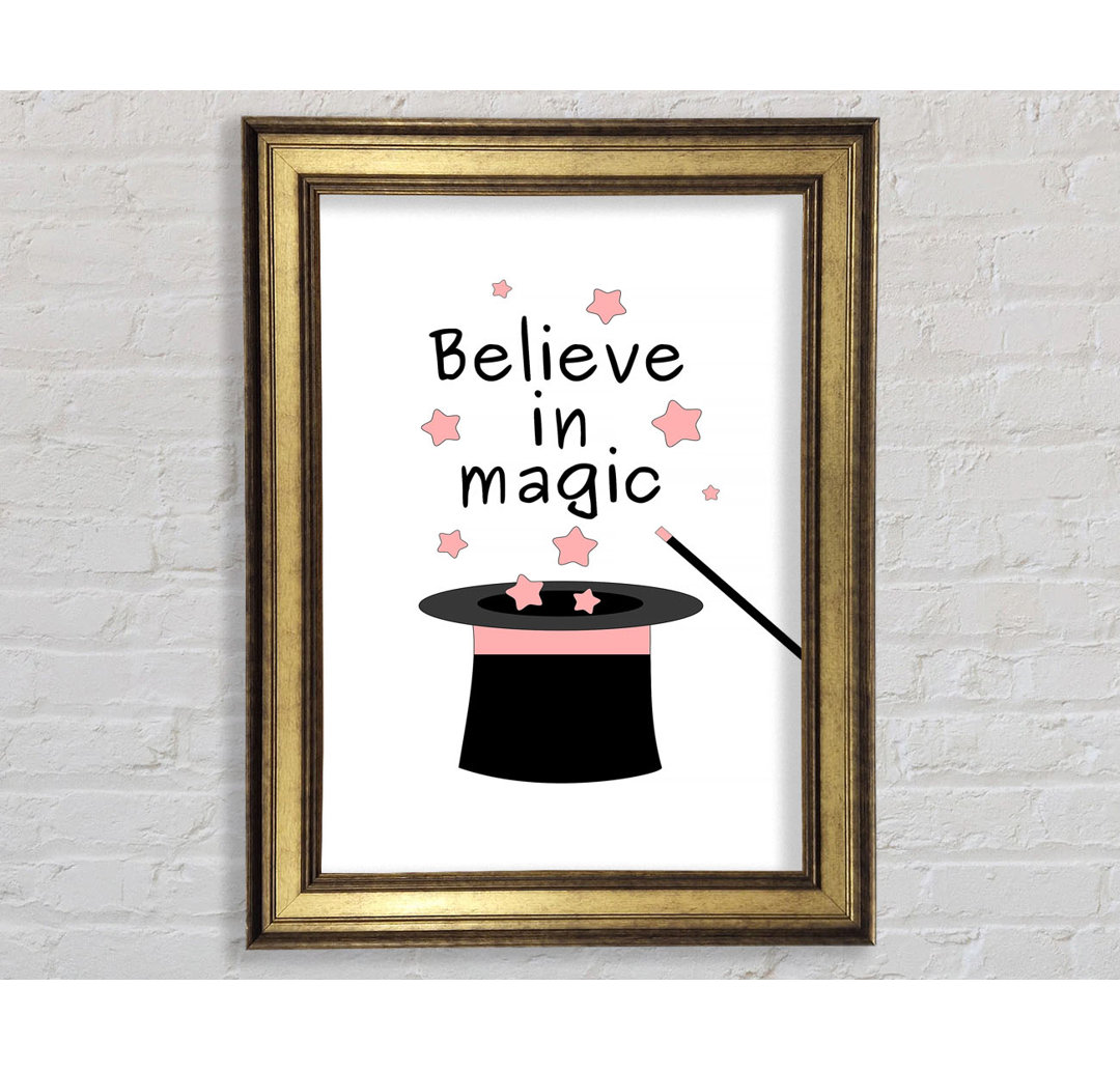 Believe in Magic - Einzelne Bilderrahmen Kunstdrucke