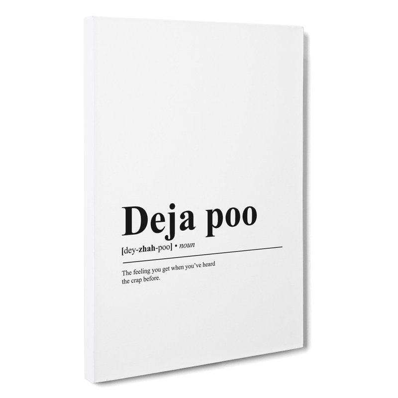 Deja Poo - Wrapped Canvas Print, 76cm H x 50cm W x 3cm D