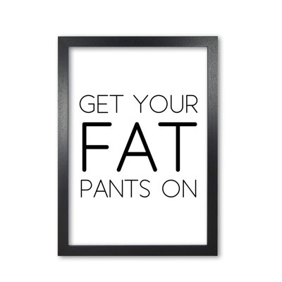 Fat Pants - Print