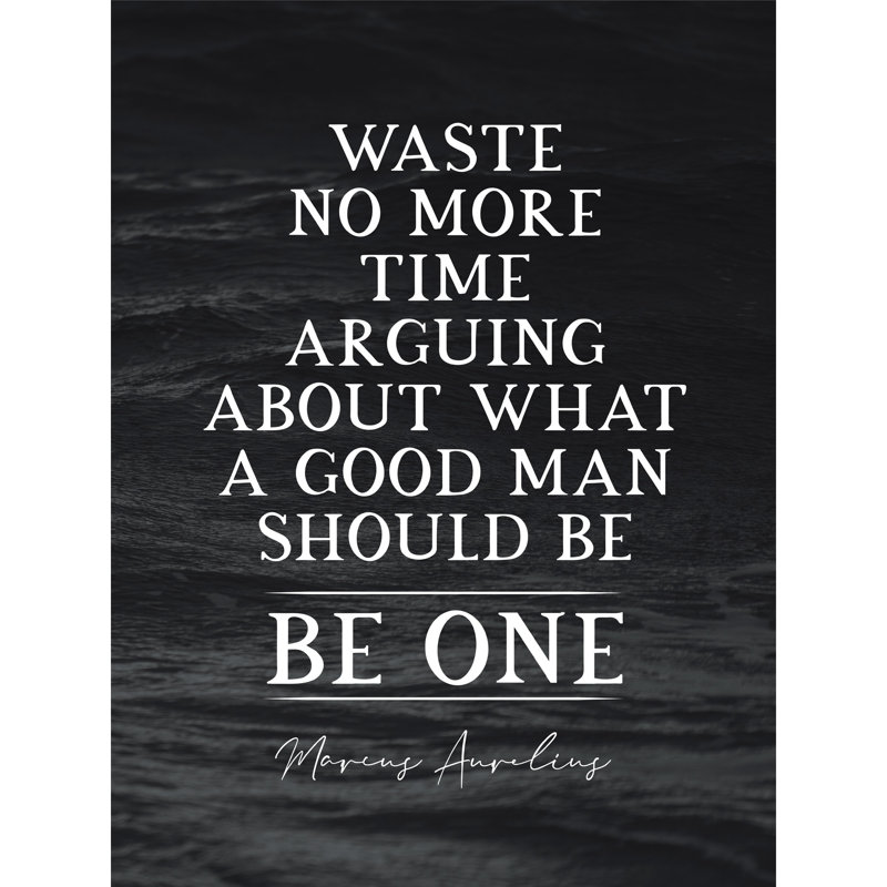 Slate Quote Marcus Aurelius Good Man Be One - No Frame Typography