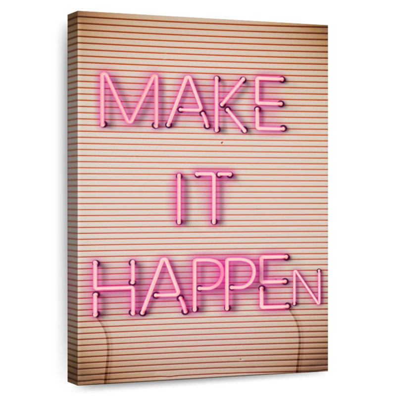 Tergel Make It Happen Neon Sign, 48" H x 32" W