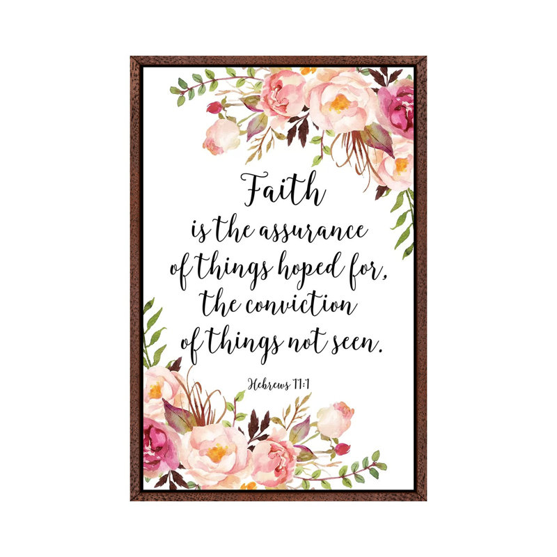 Hebrews 11:1 - Print on Canvas, 66.04 cm H x 45.72 cm W, Classic Brown Wood Framed