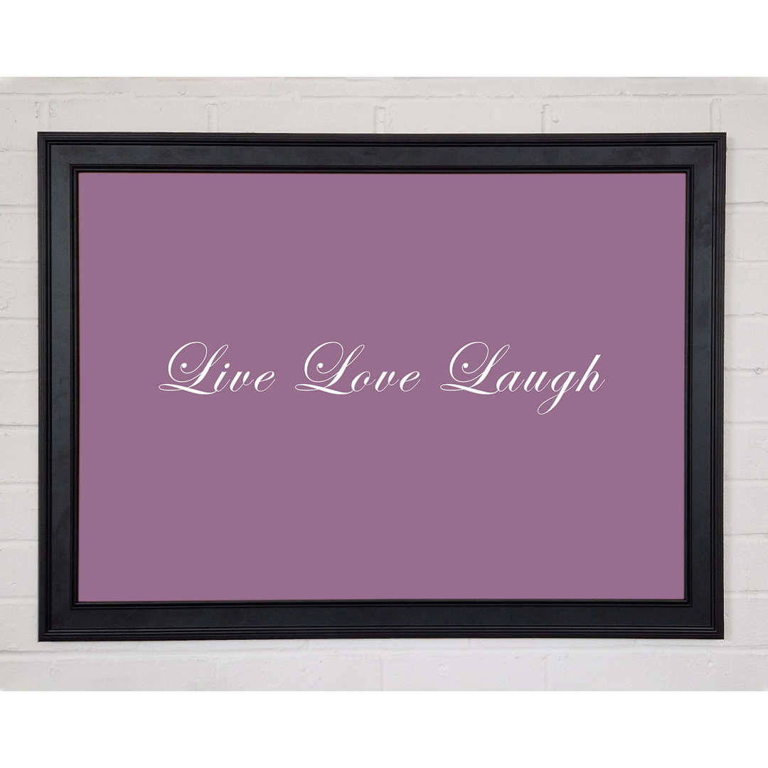 Liebe Zitat Live Love Laugh 2 Dusty Pink Gerahmter Druck