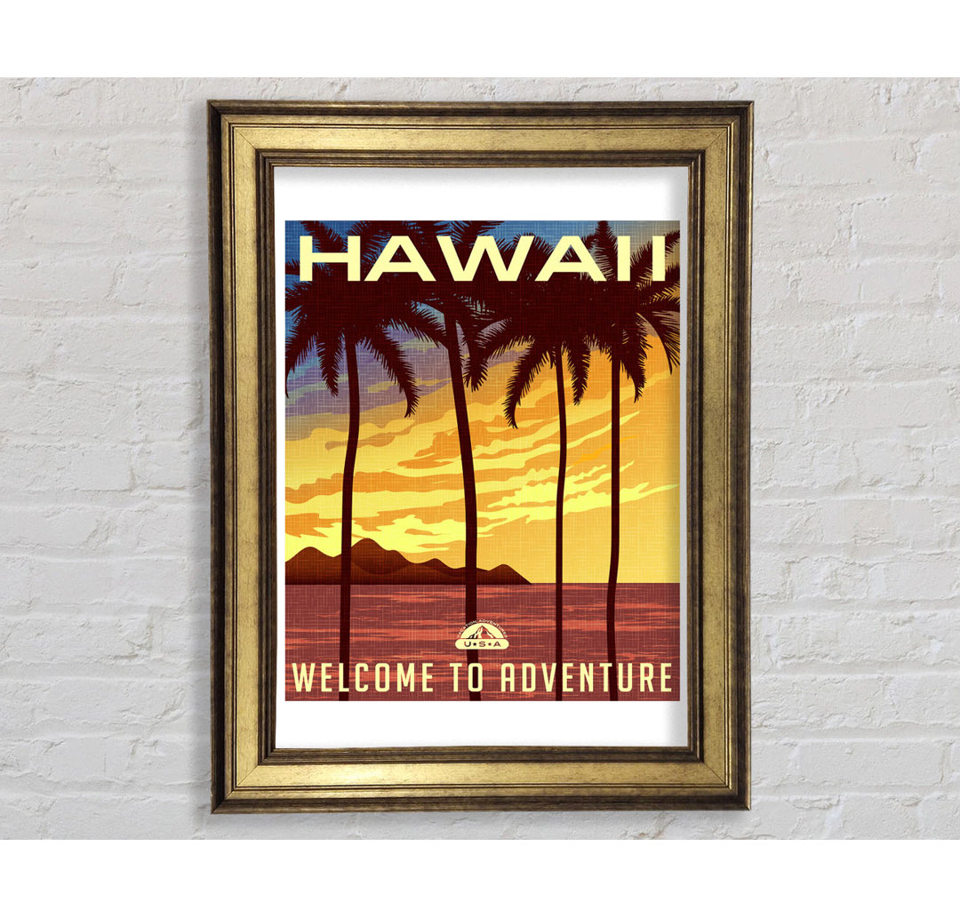 Hawaii Welcome To Adventure - Einzelne Bilderrahmen Kunstdrucke