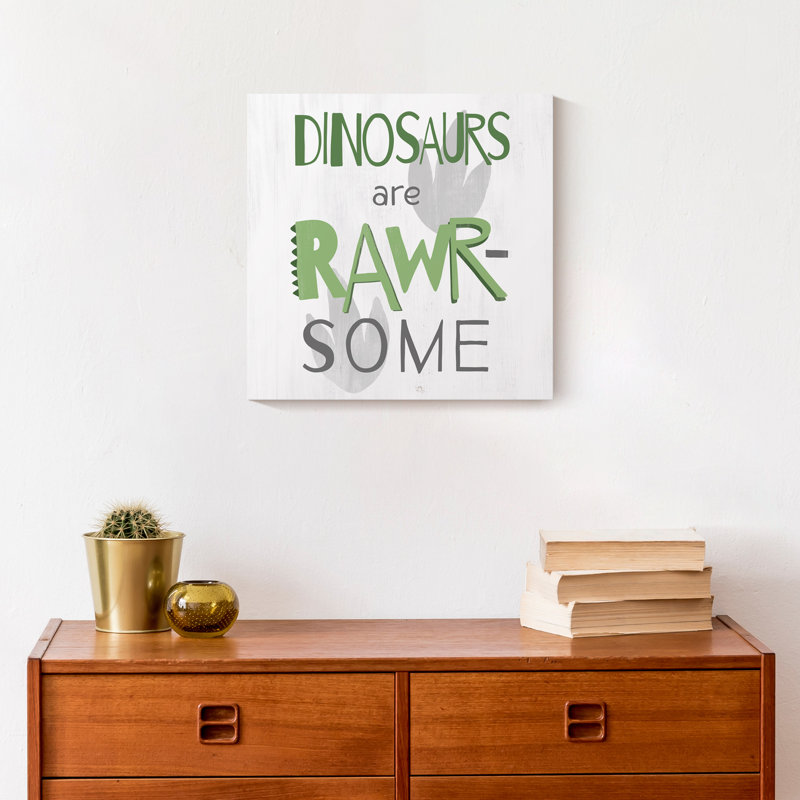 Dinosaurs Are Awesome Green - Wrapped Canvas Textual Art, 12" H x 12" W x 1.25" D
