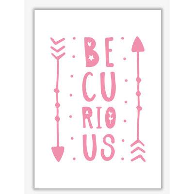 Be Curious - Print