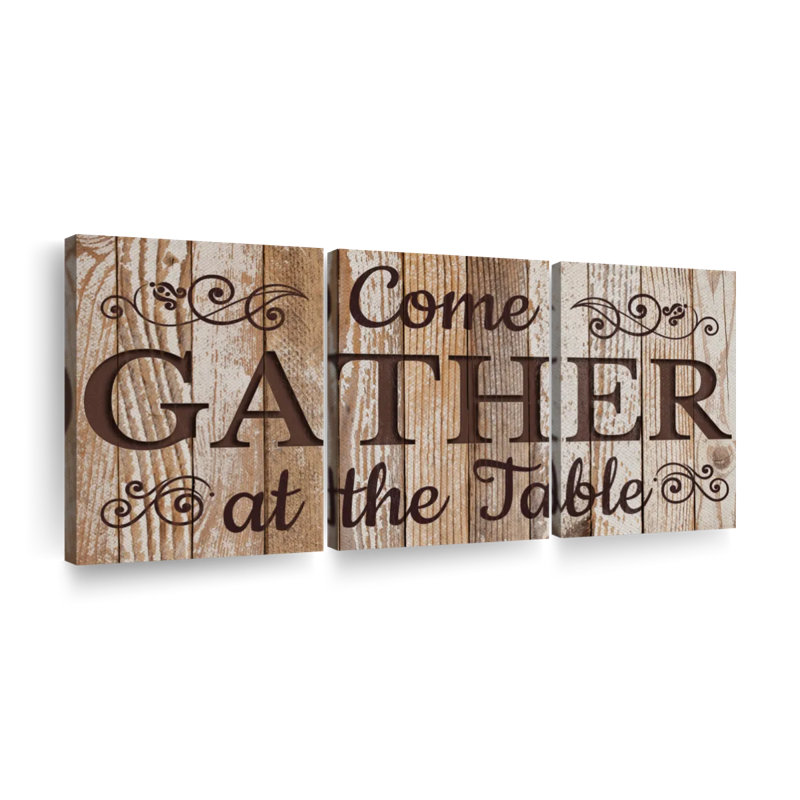 " Gather At The Table Typography " 3 - Pieces, 30" H x 62" W x 1.25" D