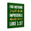 Nothing Impossible - Wrapped Canvas Print-1384921354
