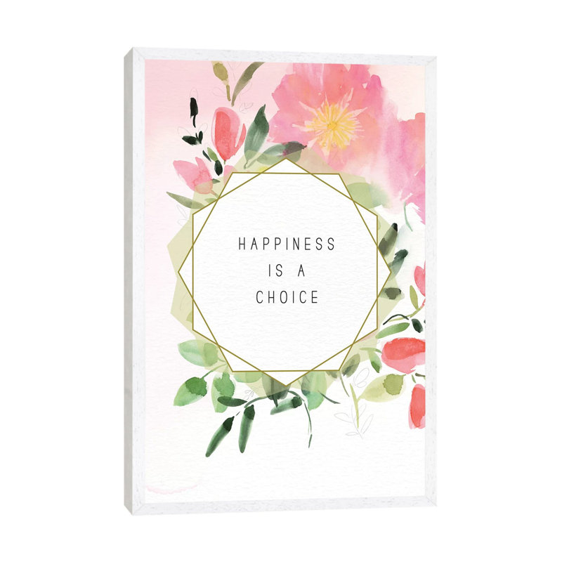 Happiness Is A Choice by Stephanie Ryan - Print on Canvas, 66.04cm H x 45.72cm W x 3.81cm D, White Floater Framed