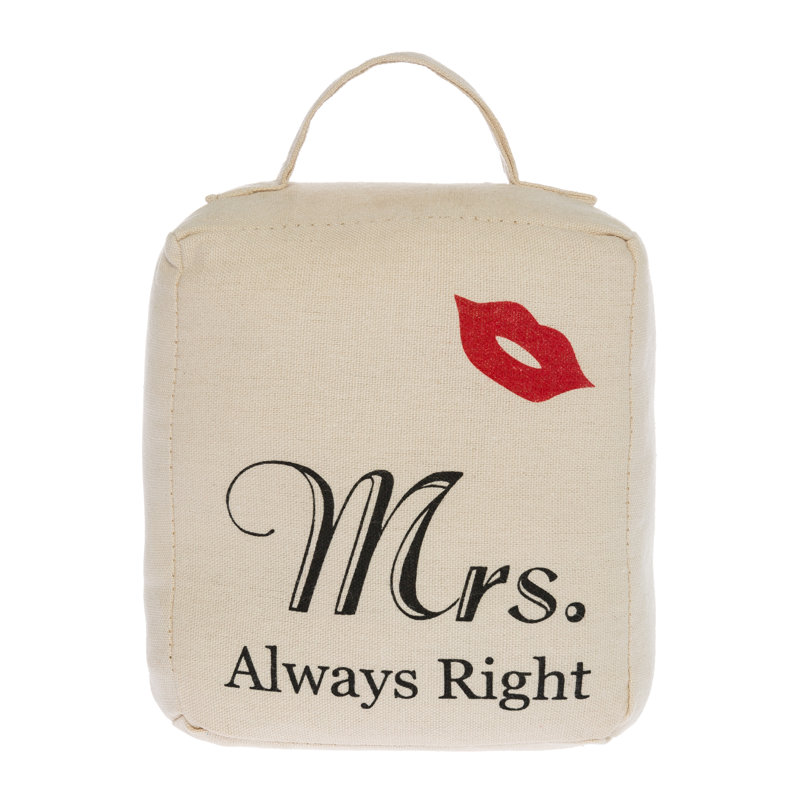Mrs. Always Right Fabric Door Wedge