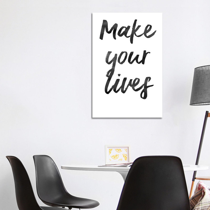 Make Your Lives by Art Mirano - Wrapped Canvas Print, 101.6 cm H x 66.04 cm W