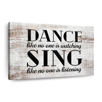 «Dance And Sing Motivational Quote», reproduction sur toile