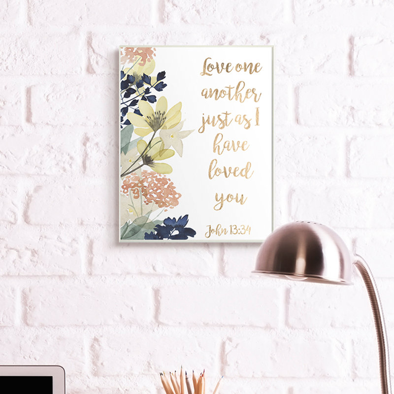 «Love One One Proverbs John 13:34 Wildflowers» par Studio W - impression, Plaque murale, H 19 po x l 13 po