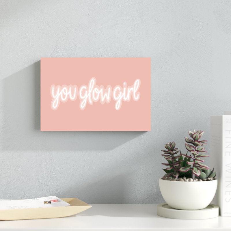 «You Glow I», art textuel sur toile, H 8 po x l 12 po