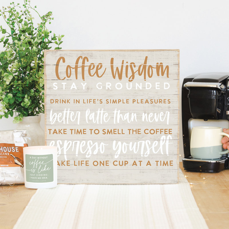 " Coffee Wisdom "