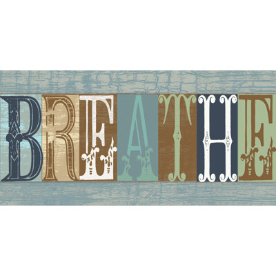 Breathe Sign - Textual Art Print
