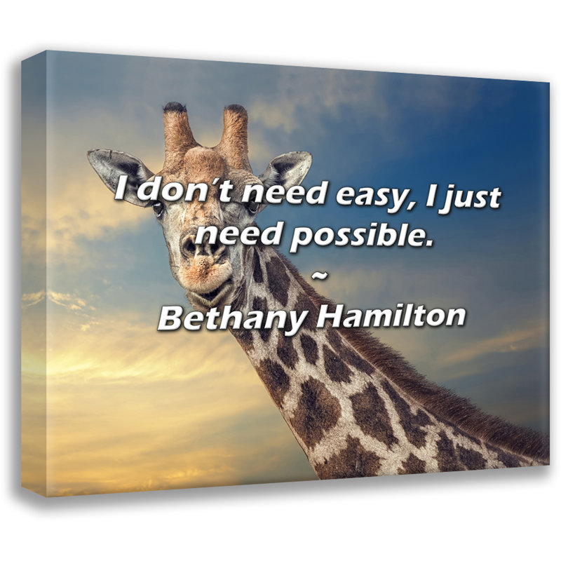Citation artistique «Je n’ai pas besoin d’être facile, j’ai juste besoin de possible». Toile tendue par Bethany Hamilton Gallery
