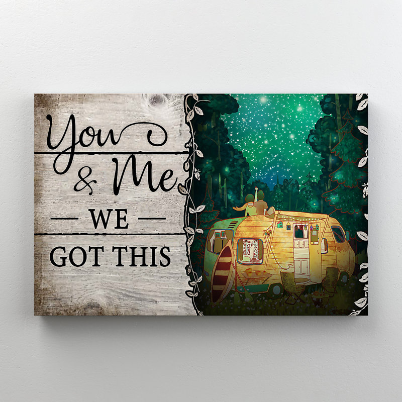 «Camping On A Van In Forest - You And Me We Got This», reproduction d'art graphique sur toile tendue 1 pièce